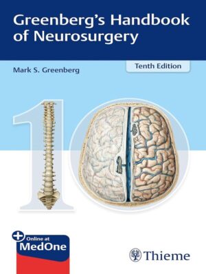 Greenberg’s Handbook of Neurosurgery 10th Edition