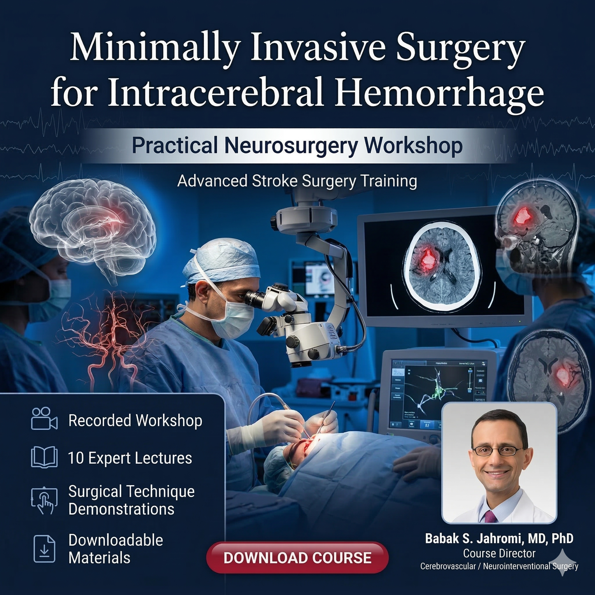 Northwestern Medicine Minimally Invasive Surgery for Intracerebral Hemorrhage: A Practical Workshop 2025