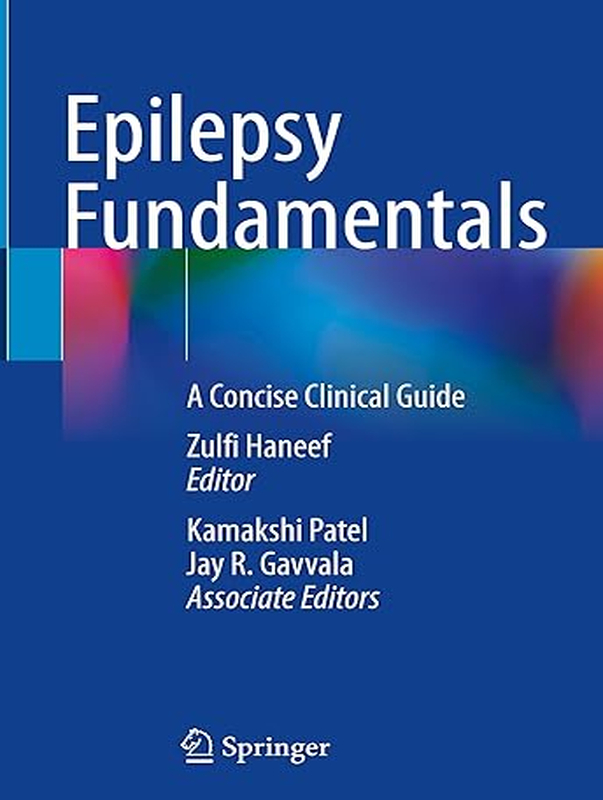 Epilepsy Fundamentals: A Concise Clinical Guide
