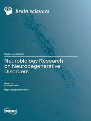 Neurobiology Research on Neurodegenerative Disorders