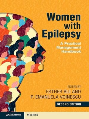 Women with Epilepsy: A Practical Management Handbook - 2nd Edition
